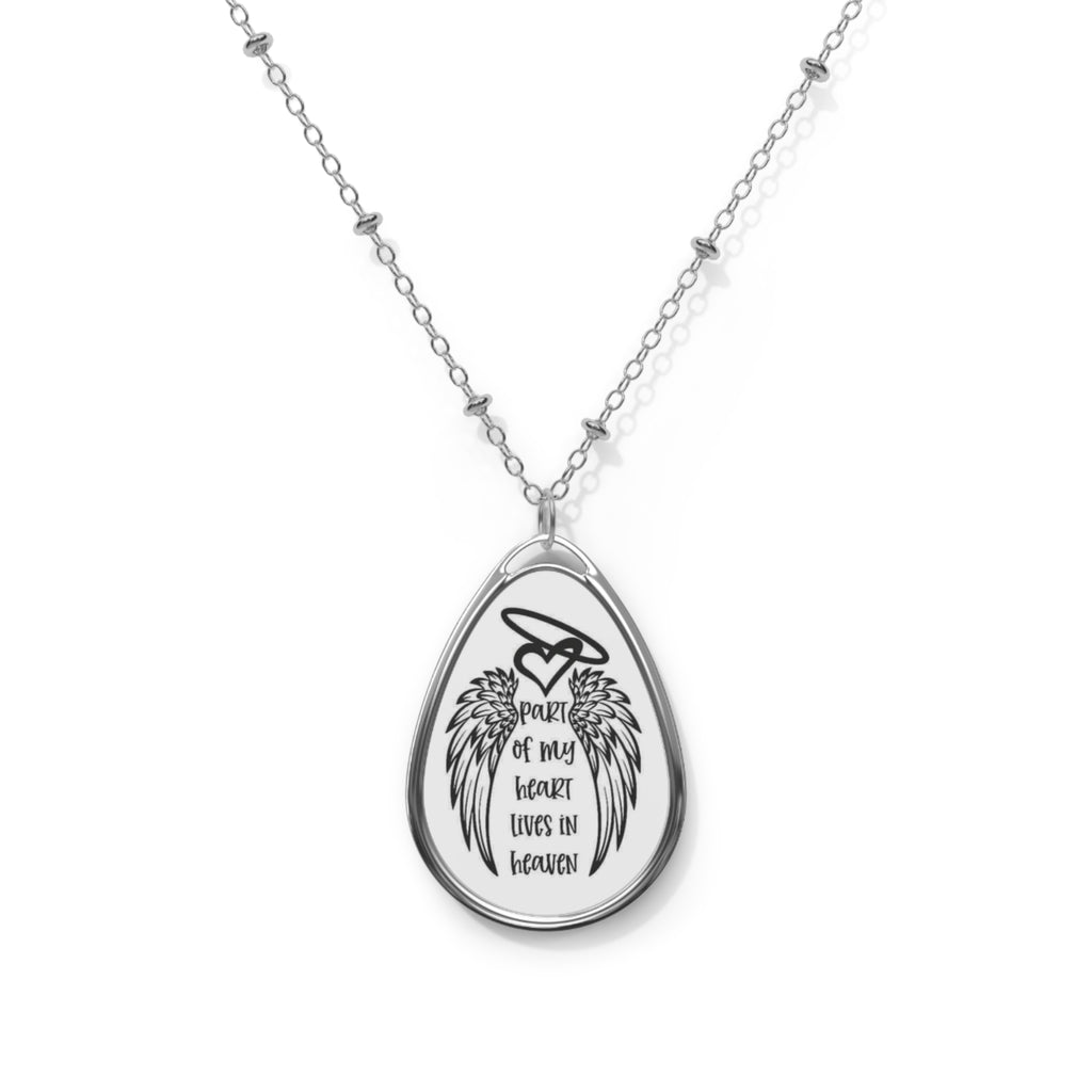 Oval Memorial Necklace — "Part of My Heart Lives in Heaven" Teardrop Pendant