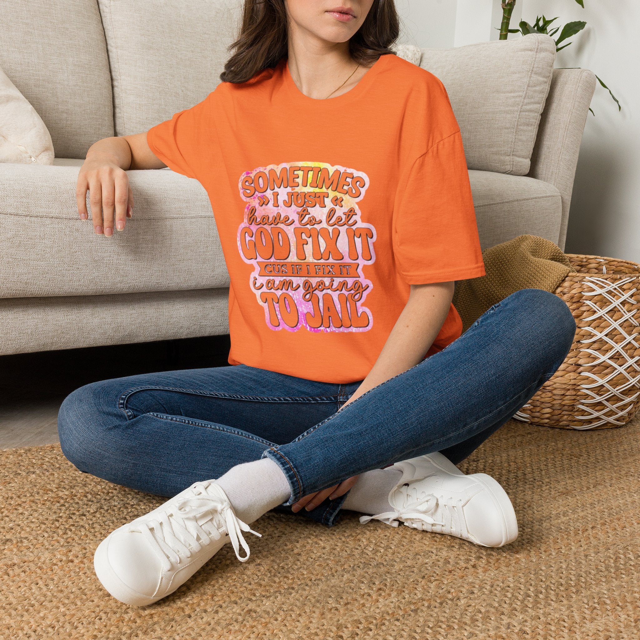 Christian Graphic T-Shirt — "Sometimes I Just Have to Let God Fix It"