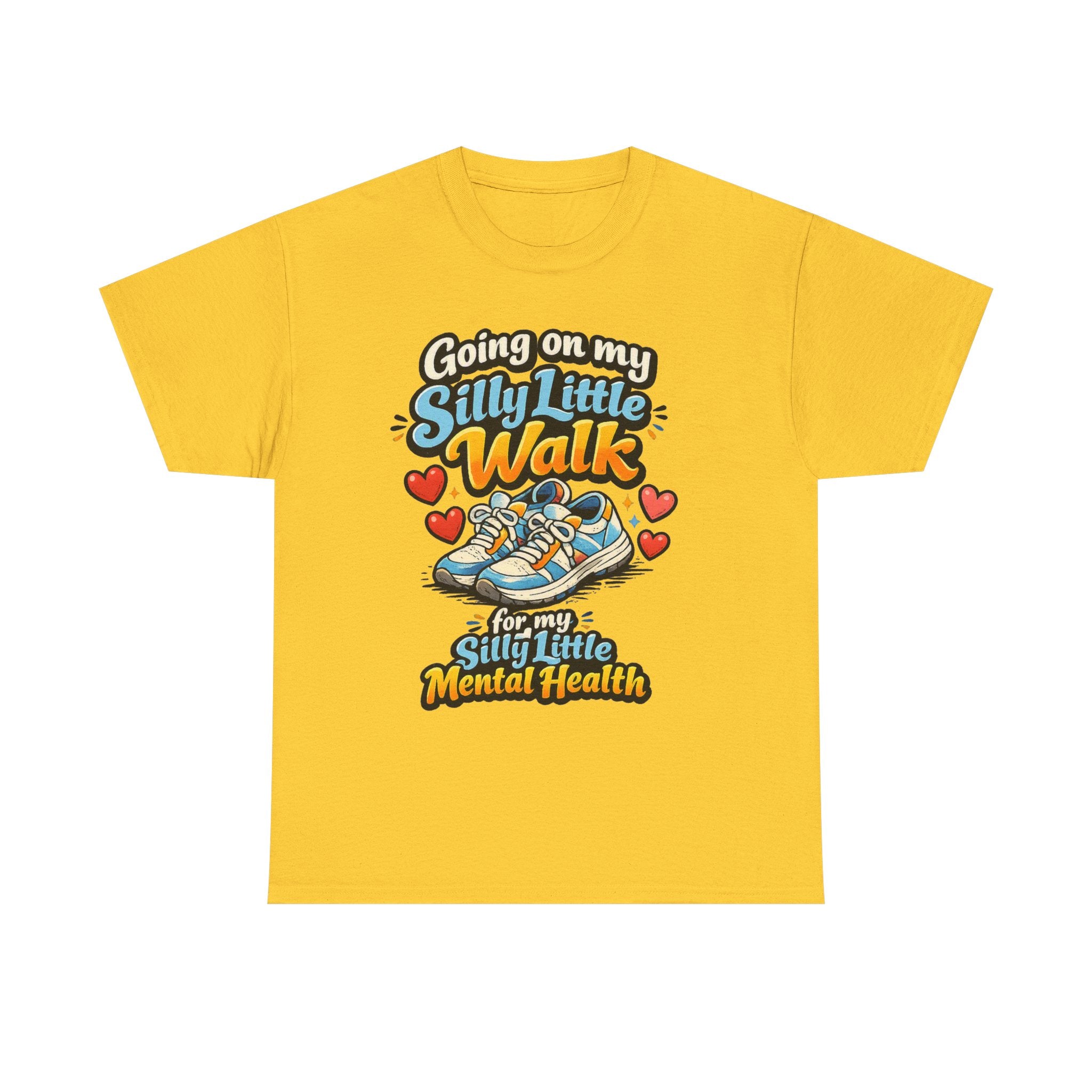 Mental Health Walk T-Shirt — "Going on My Silly Little Walk" Graphic Tee