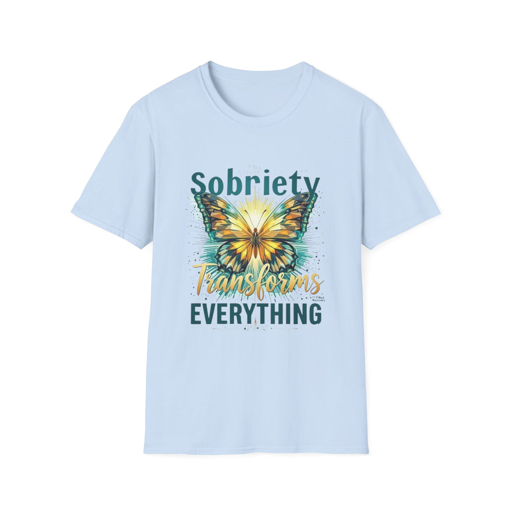 Sobriety Transforms Everything T-Shirt — Butterfly Recovery Tee
