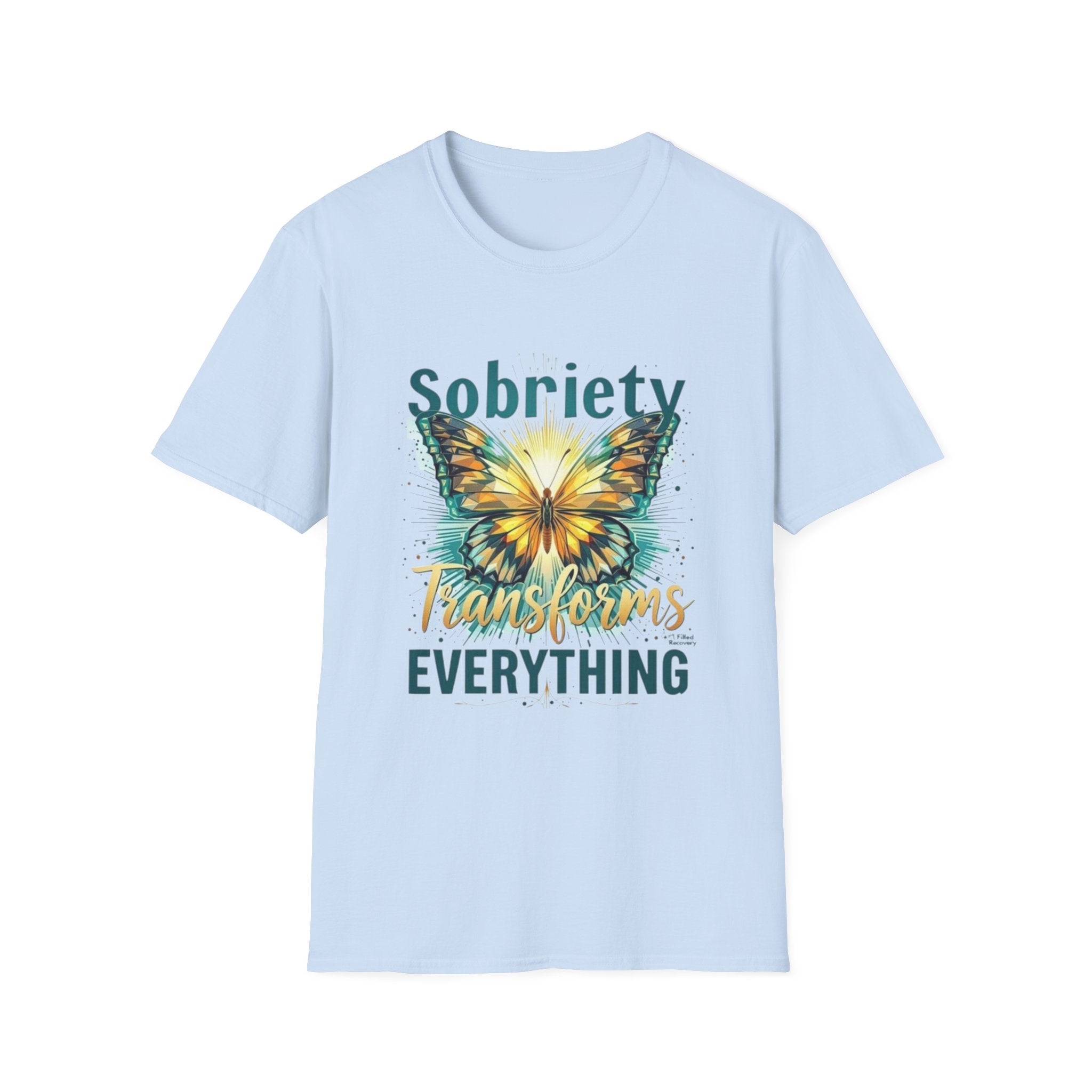 Sobriety Transforms Everything T-Shirt — Butterfly Recovery Tee