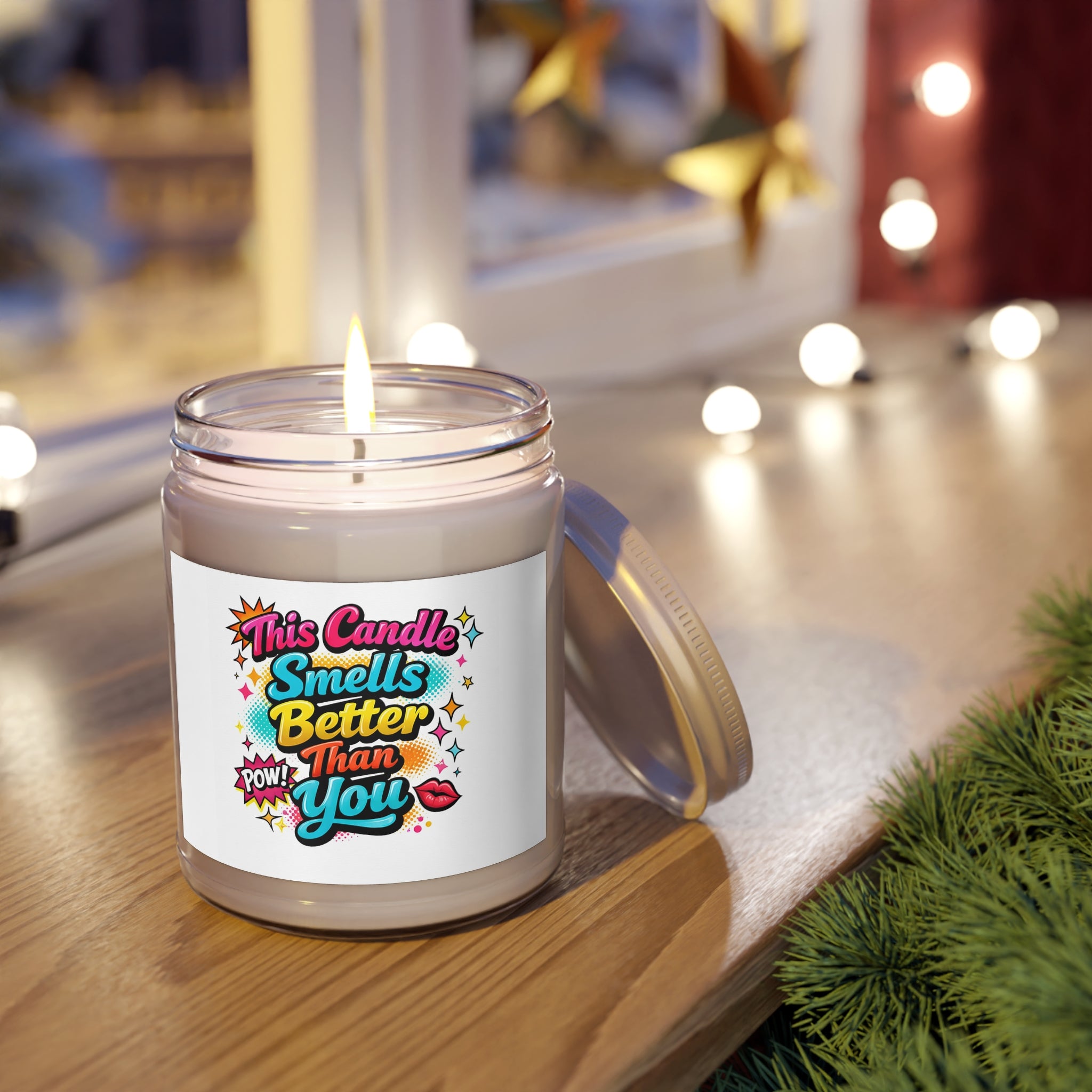 Soy Candle — "This Candle Smells Better Than You" Scented 9oz Jar