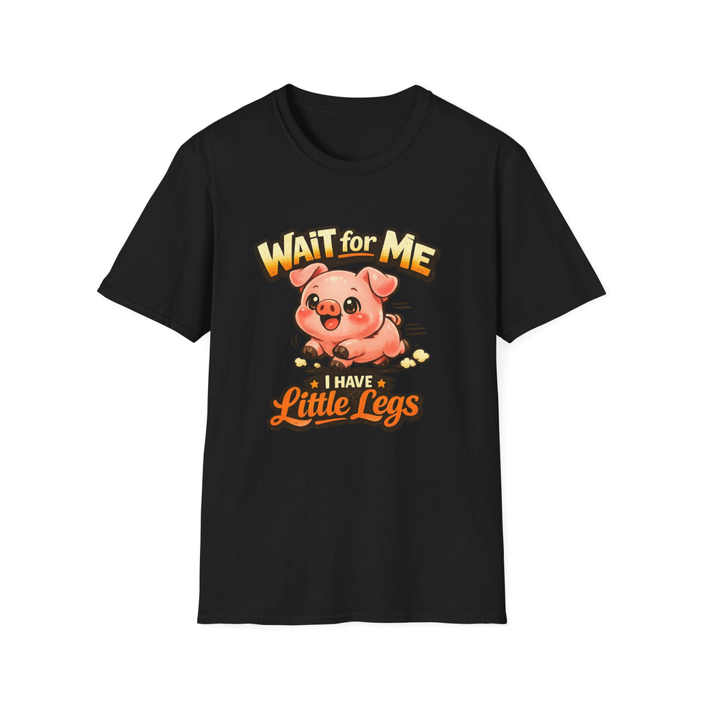 Wait for Me Piglet T-Shirt — Cute "I Have Little Legs" Graphic Tee