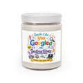 Smells Like You Googled the Instructions Soy Candle — 9oz Scented Jar (White Lid)