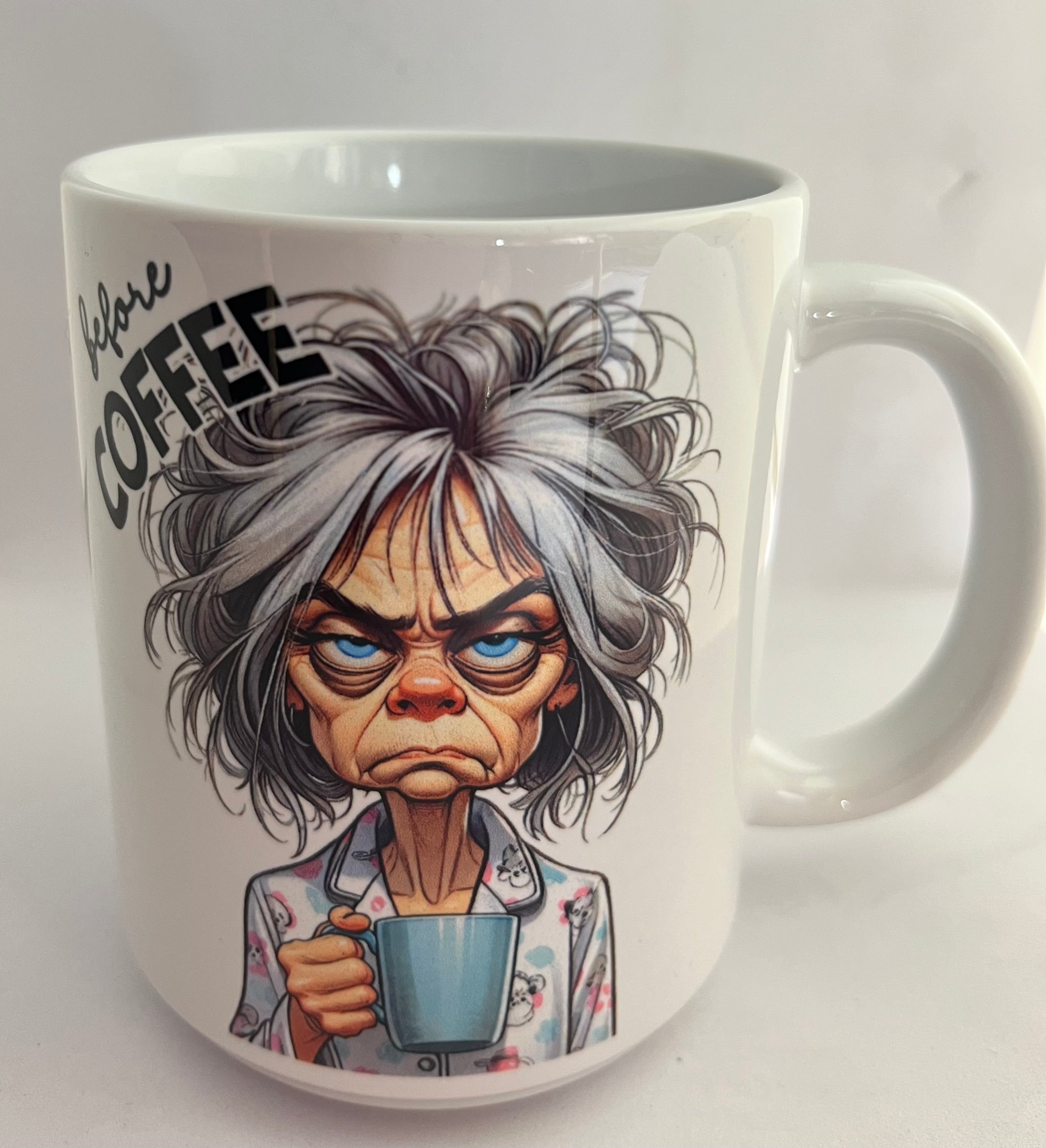 Double sided BEFORE COFFEE 11oz white mug